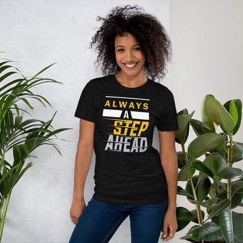 Always A Step Ahead Always A Step Ahead Short-Sleeve Women's T-Shirt