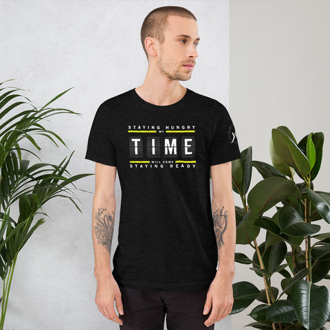 Staying Hungry My Time Will Come Staying Ready  Short-Sleeve Men's T-Shirt