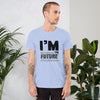 I’m The Future Short-Sleeve Men's T-Shirt