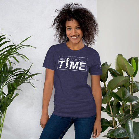 Staying Hungry Staying Ready My Time Will Come Short-Sleeve Women's T-Shirt